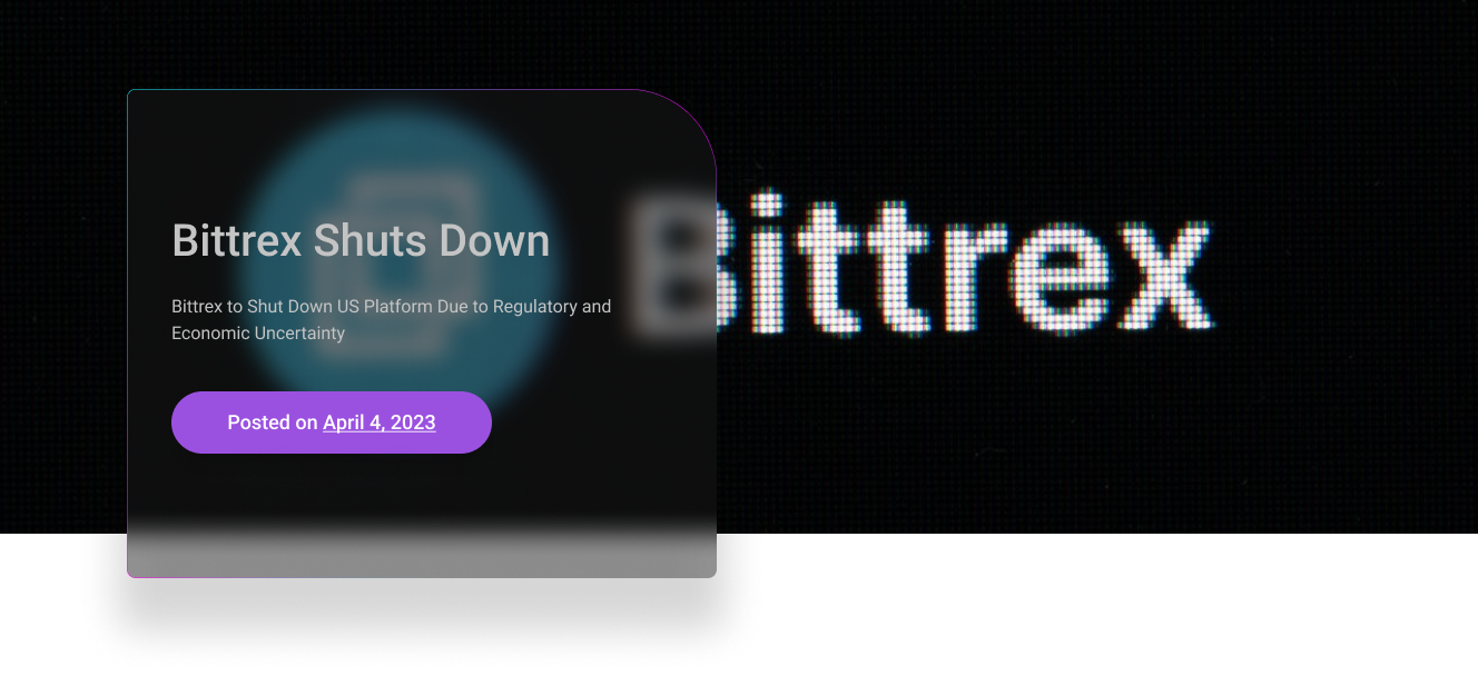 Bittrex to Shut Down US Platform Due to Regulatory and Economic Uncertainty