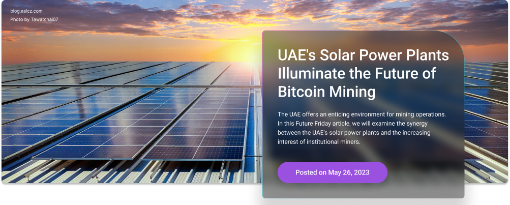 UAE’s Solar Power Plants Illuminate the Future of Bitcoin Mining