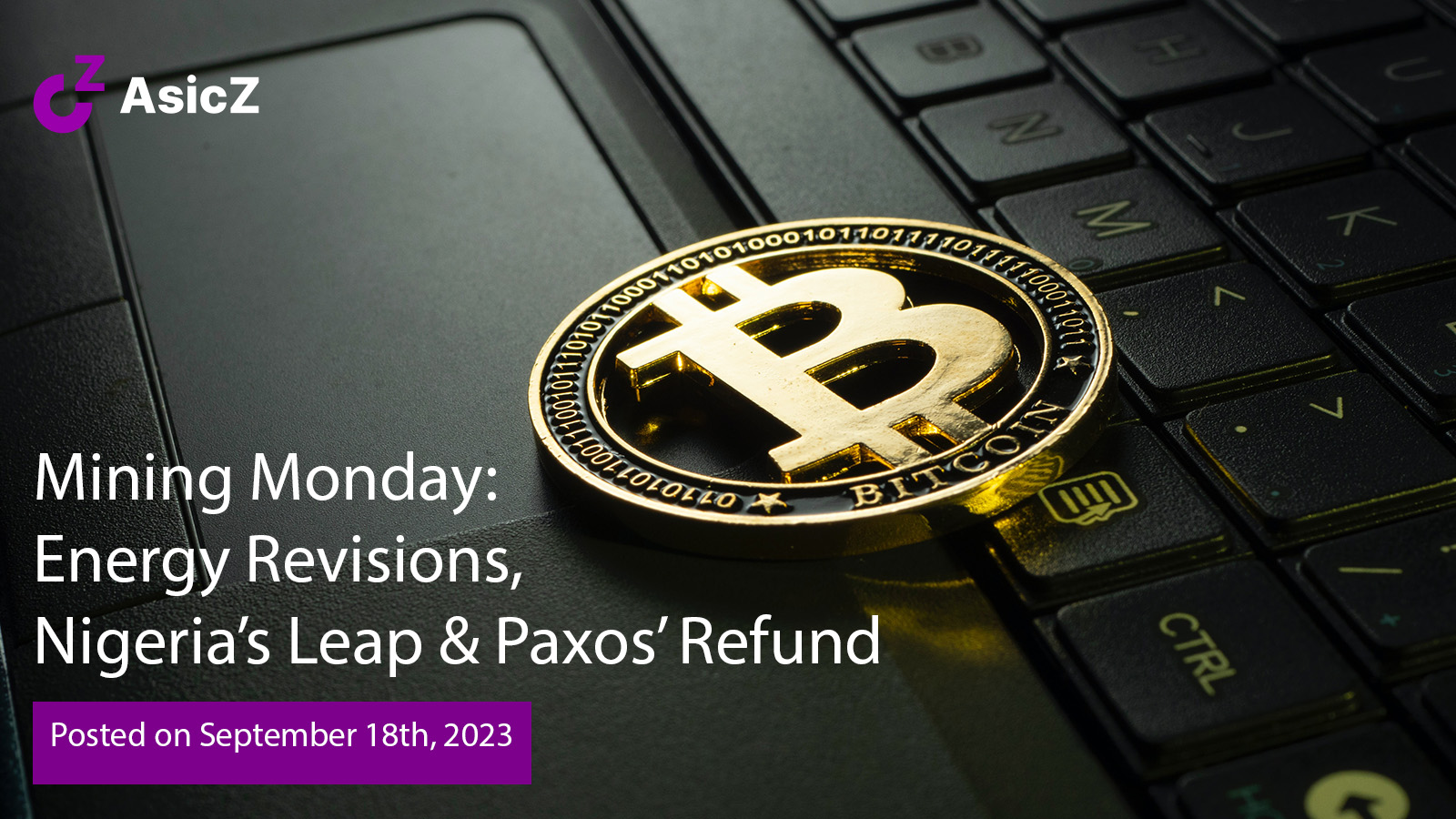 Mining Monday: Energy Revisions, Nigeria’s Leap & Paxos’ Refund