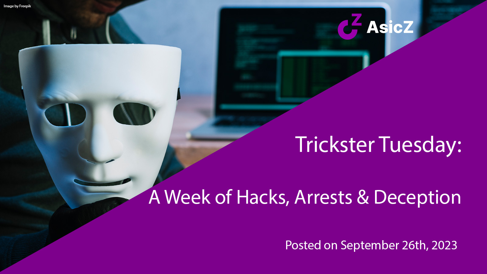 Trickster Tuesday: A Week of Hacks, Arrests & Deception